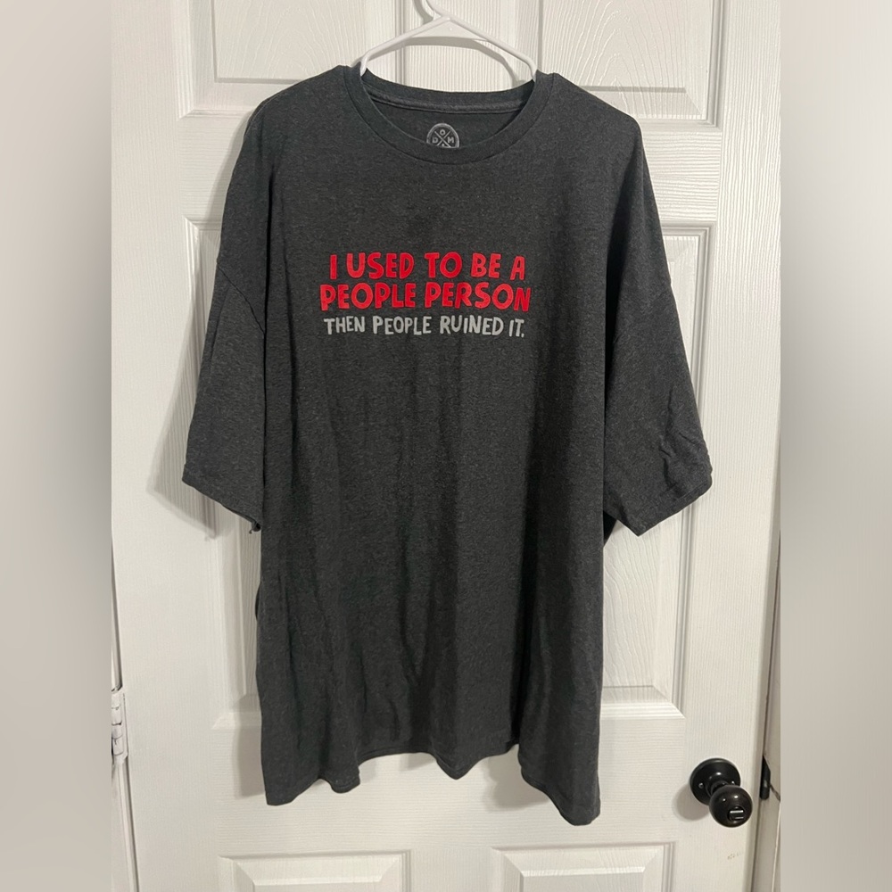 Dom Men’s 3xl Gray Tshirt “I USED TO BE A PEOPLE PERSON THEN PEOPLE RUINED IT.”